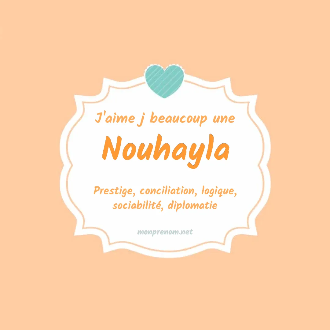 j'aime beaucoup Nouhayla