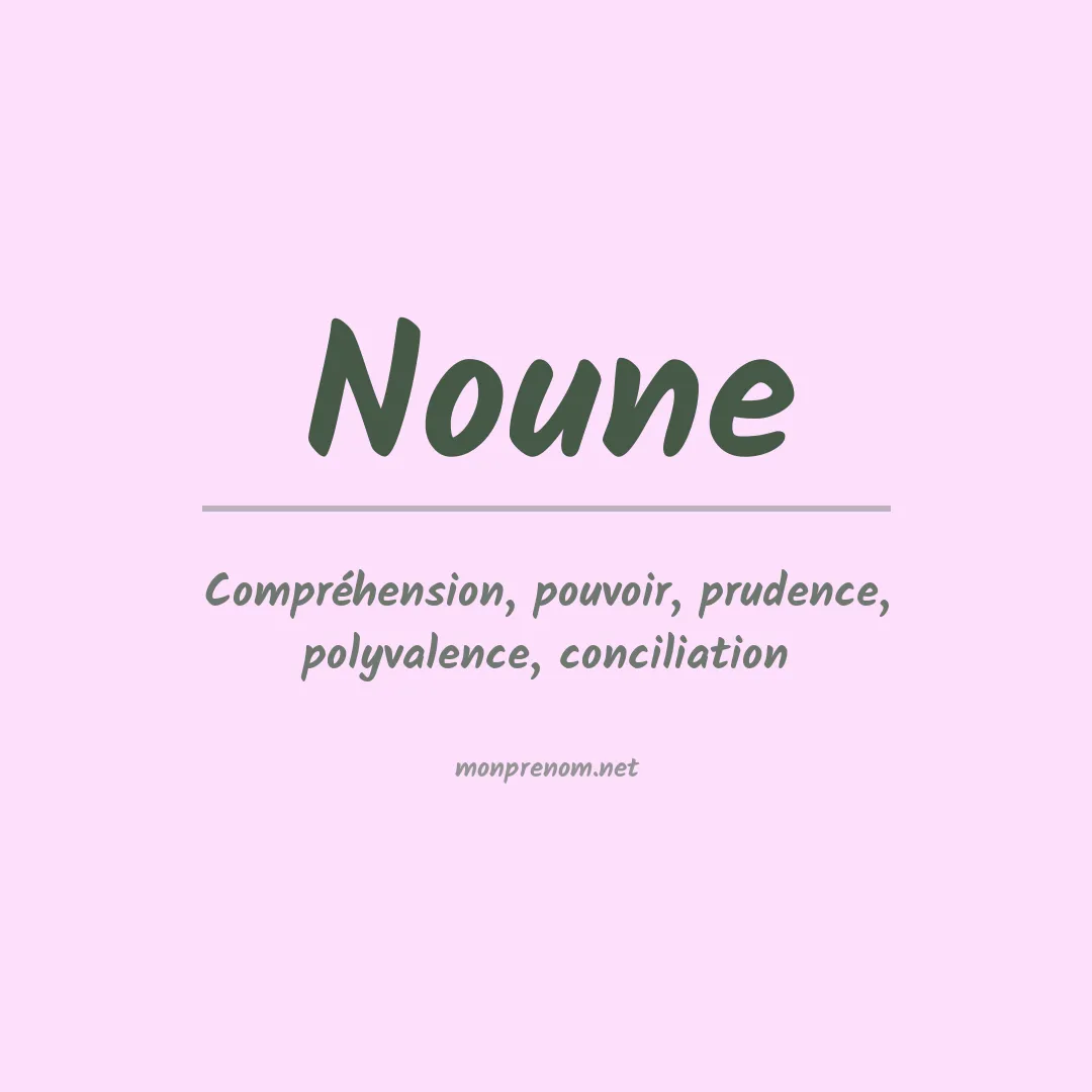 Signification du Prénom Noune Signification du Prénom Noune