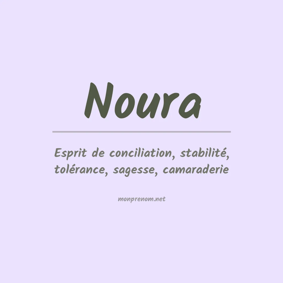 Signification du Prénom Noura Signification du Prénom Noura