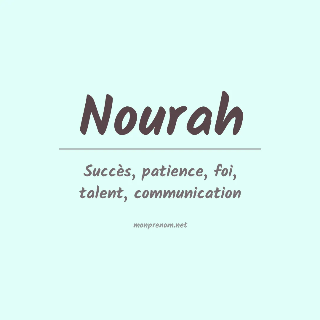 Signification du Prénom Nourah Signification du Prénom Nourah