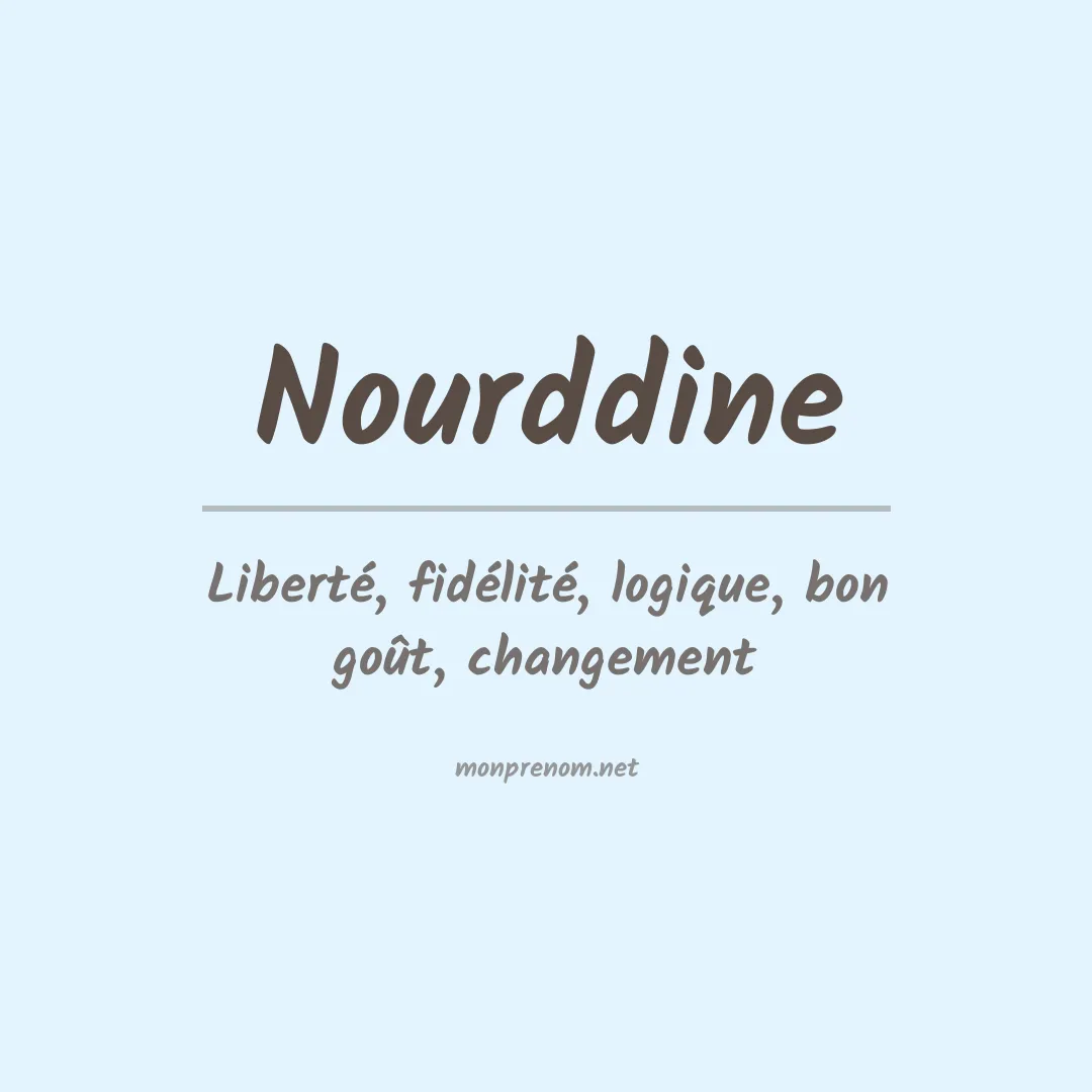 Signification du Prénom Nourddine Signification du Prénom Nourddine