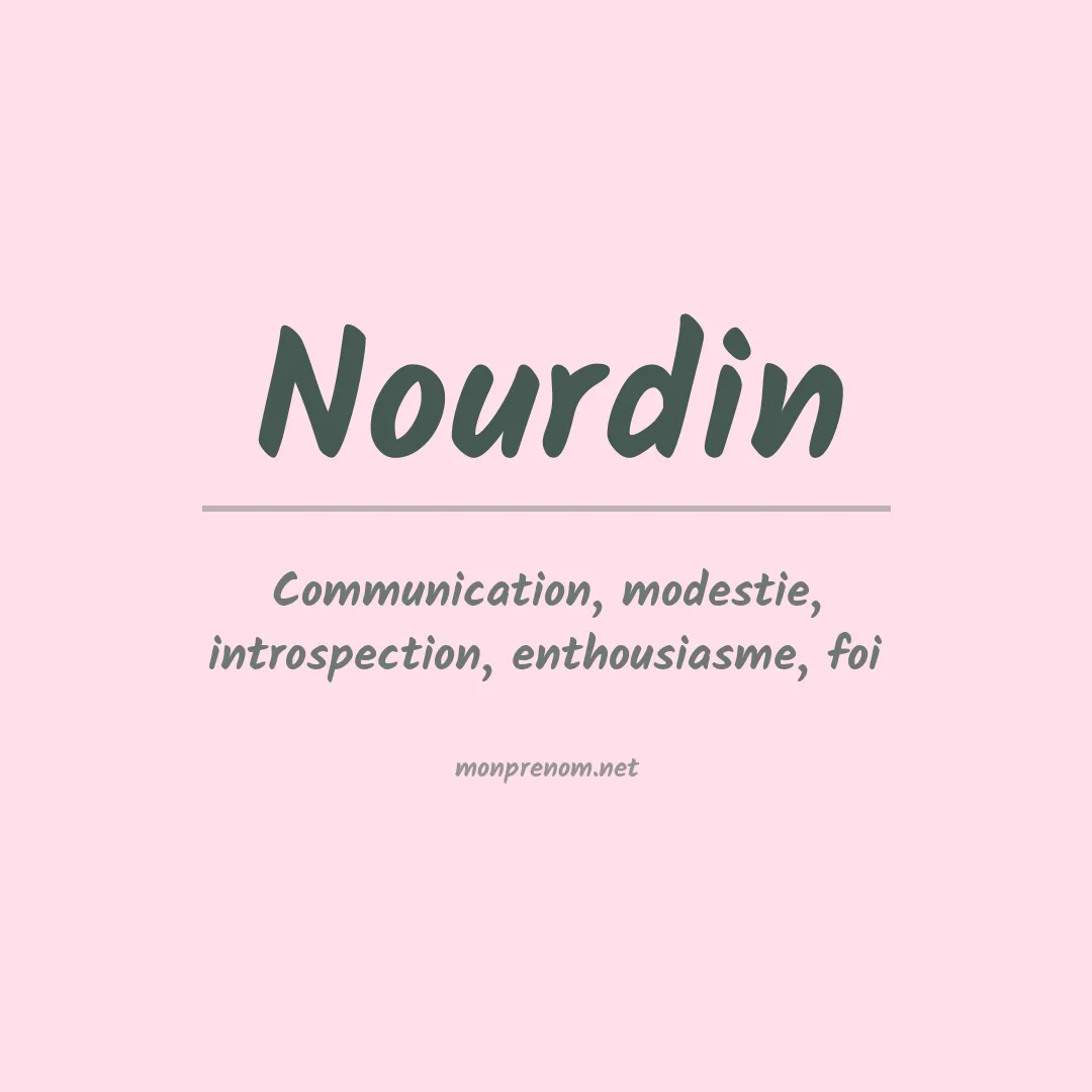 Signification du Prénom Nourdin
