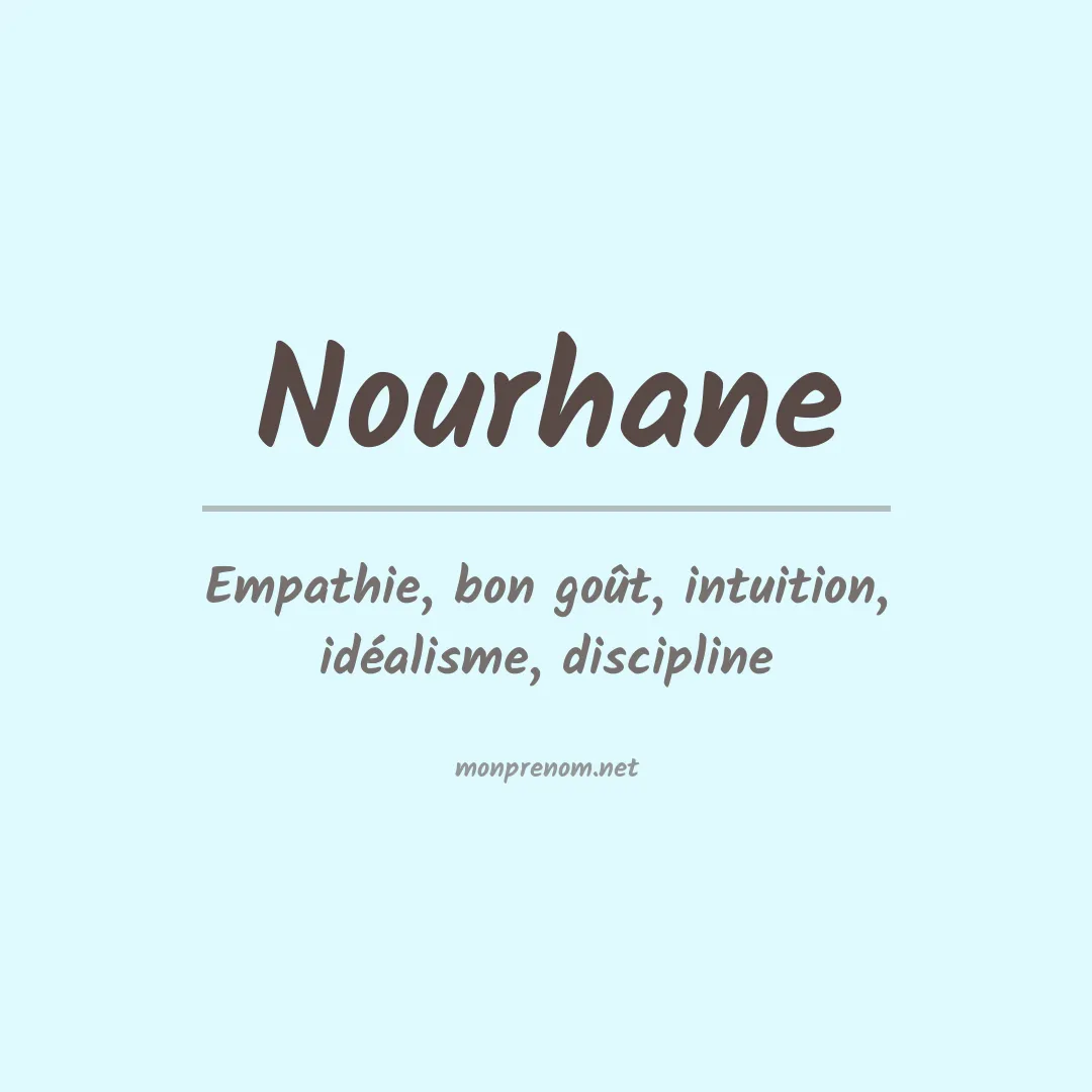 Signification du Prénom Nourhane Signification du Prénom Nourhane