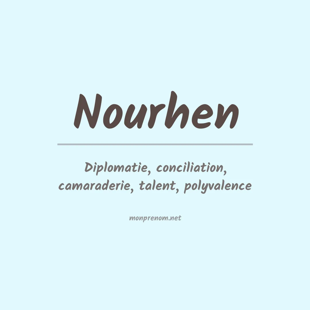 Signification du Prénom Nourhen Signification du Prénom Nourhen