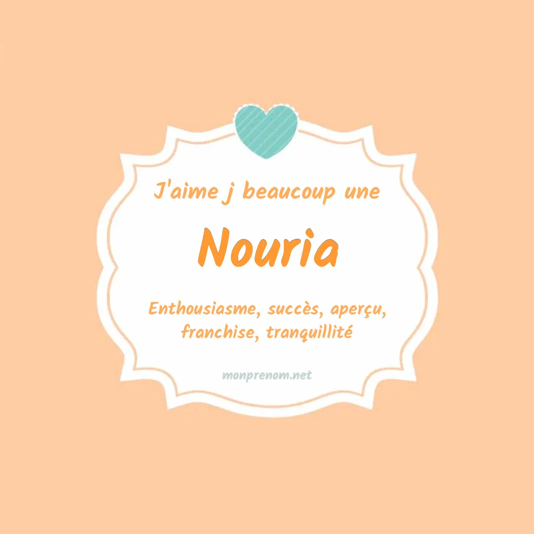 j'aime beaucoup Nouria