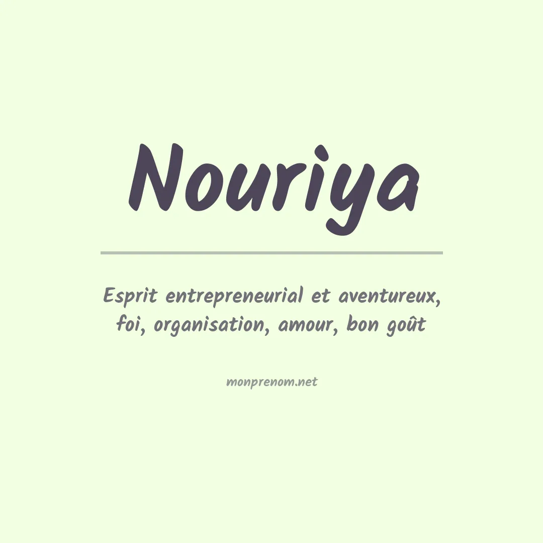 Signification du Prénom Nouriya Signification du Prénom Nouriya