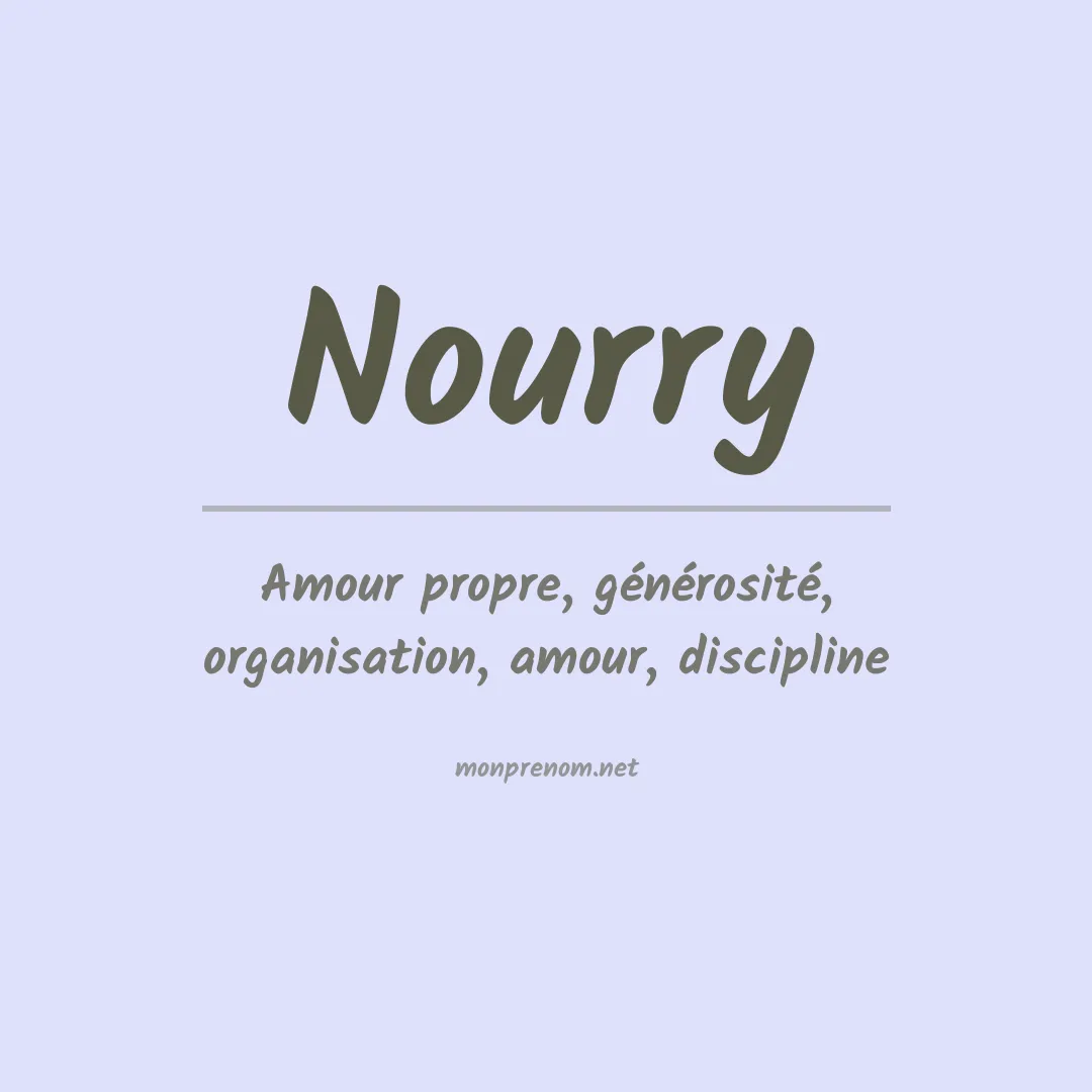 Signification du Prénom Nourry Signification du Prénom Nourry