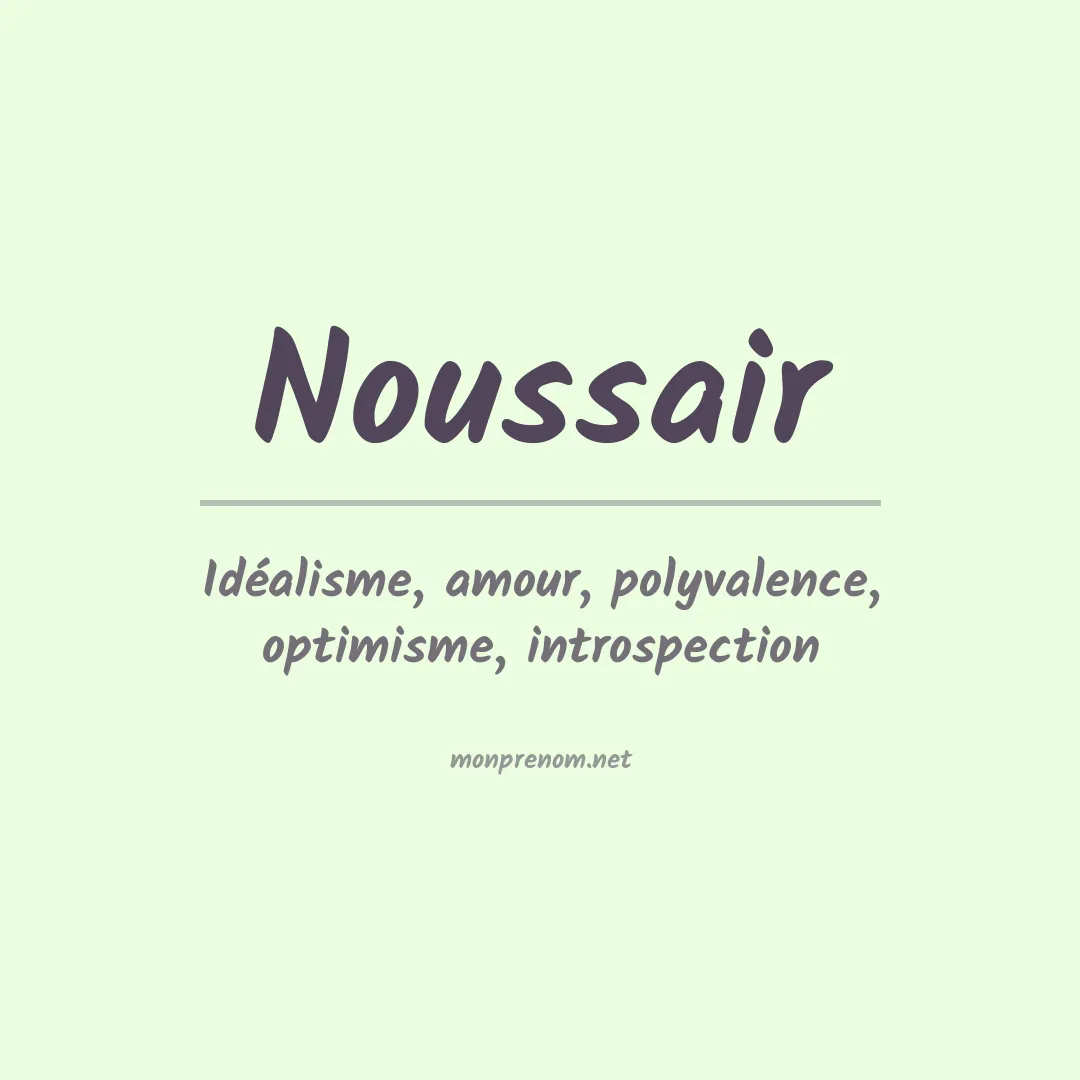 Signification du Prénom Noussair Signification du Prénom Noussair