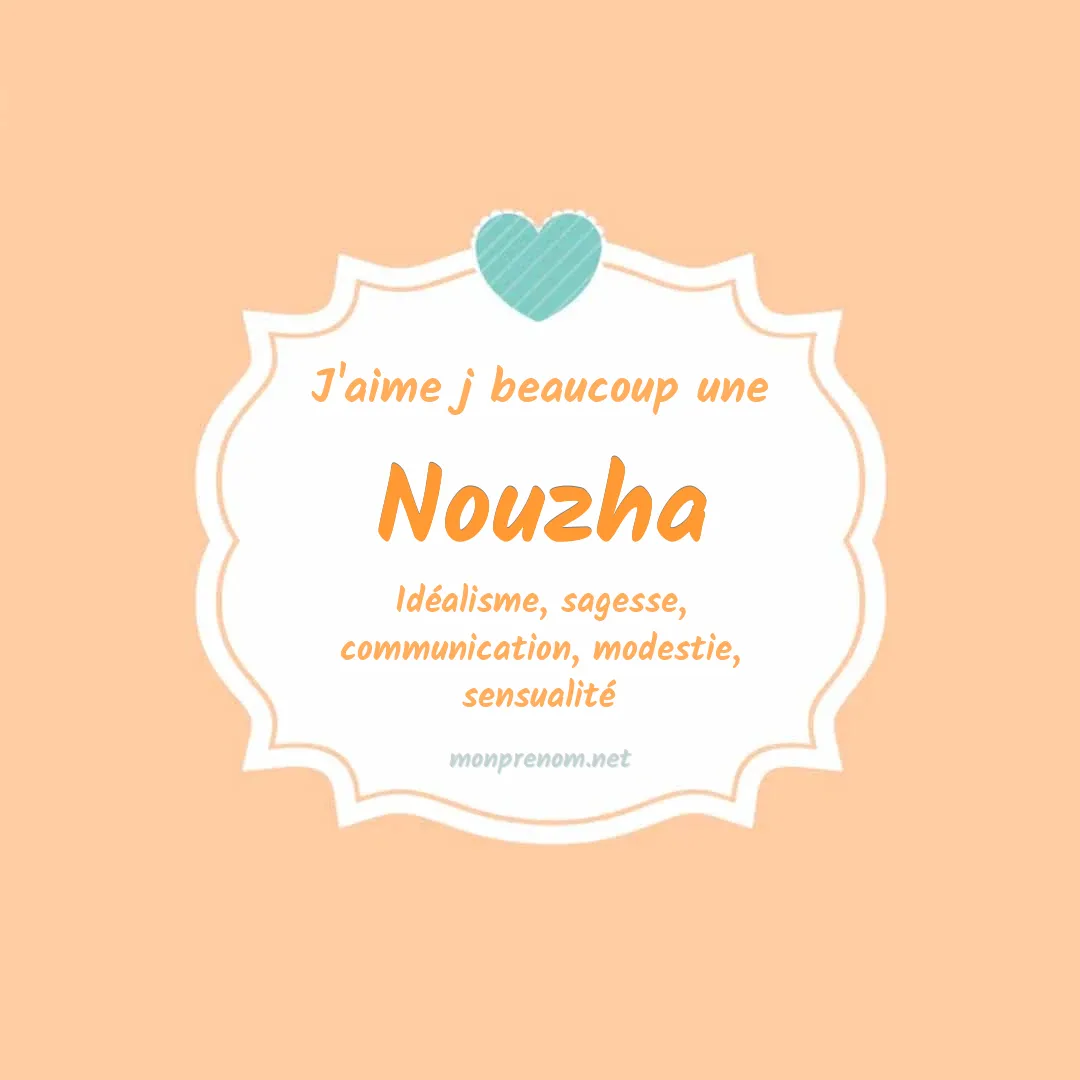 j'aime beaucoup Nouzha