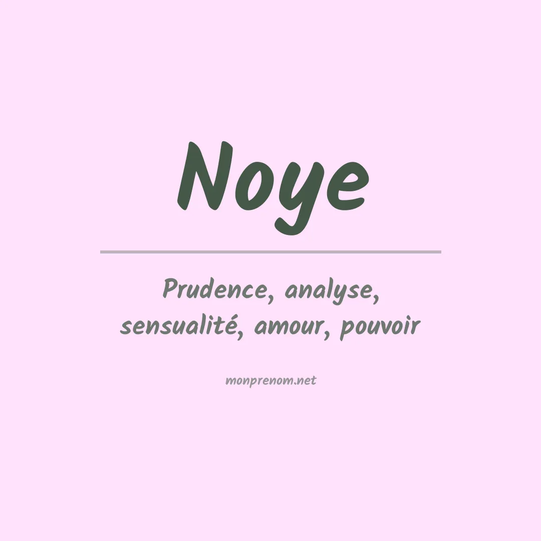 Signification du Prénom Noye