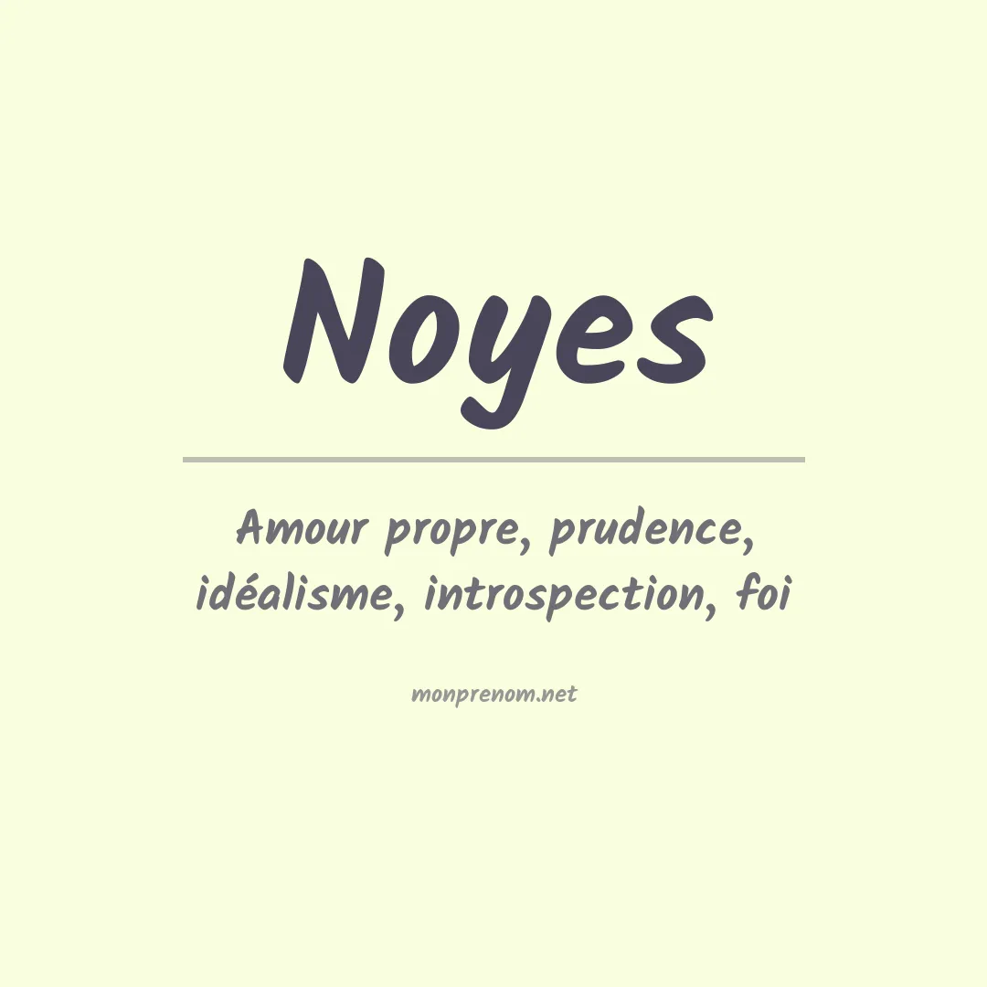 Signification du Prénom Noyes