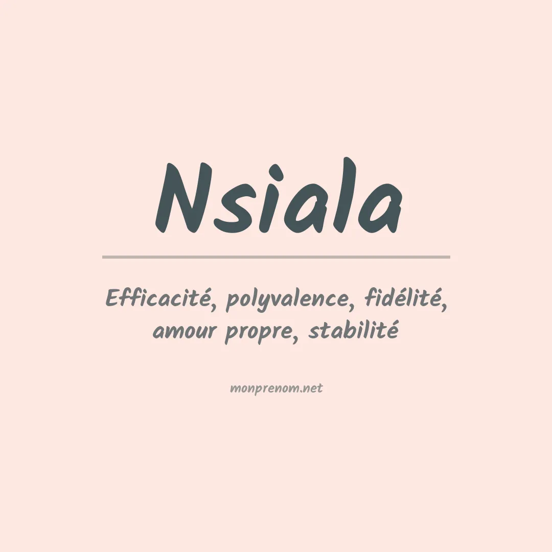 Signification du Prénom Nsiala Signification du Prénom Nsiala