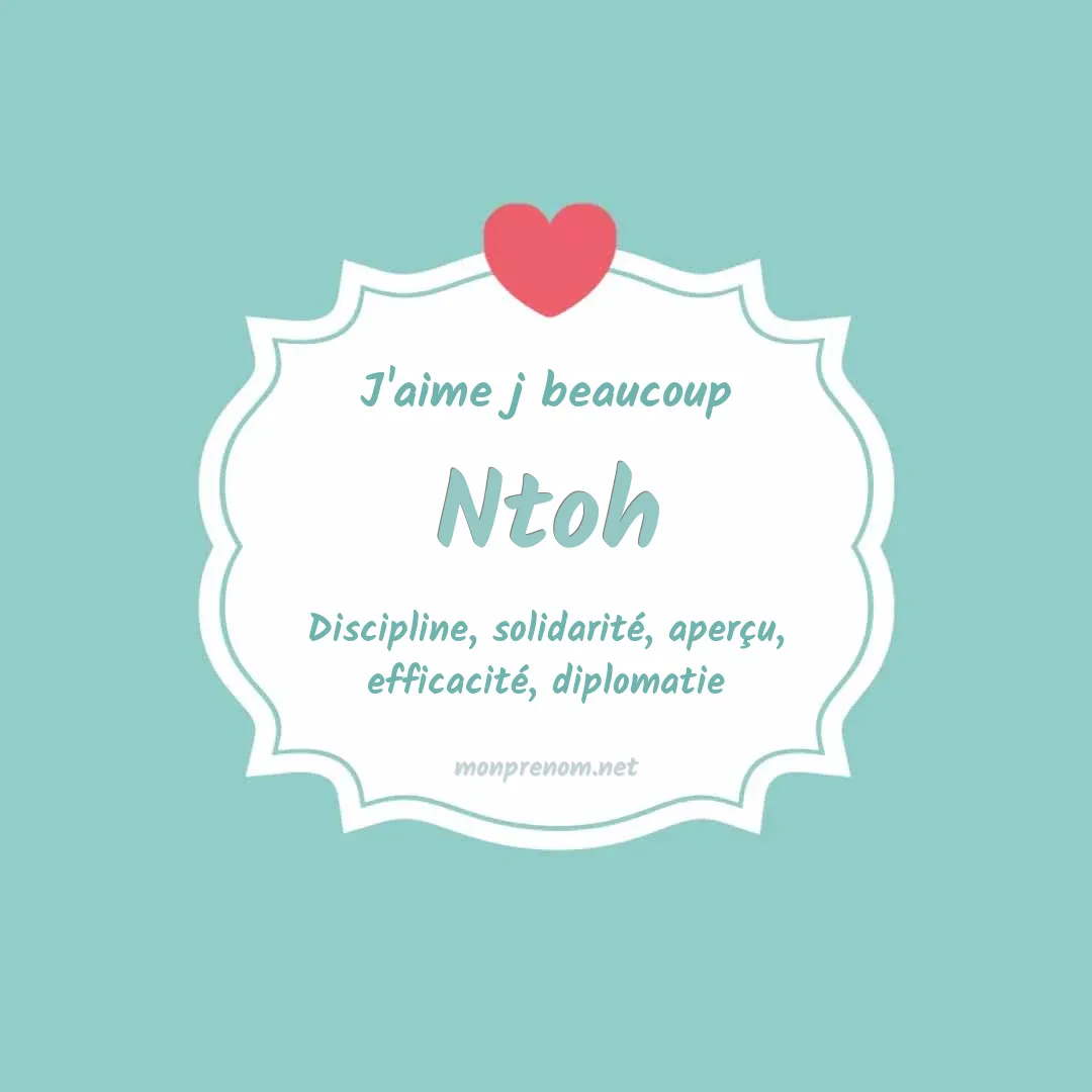 j'aime beaucoup Ntoh