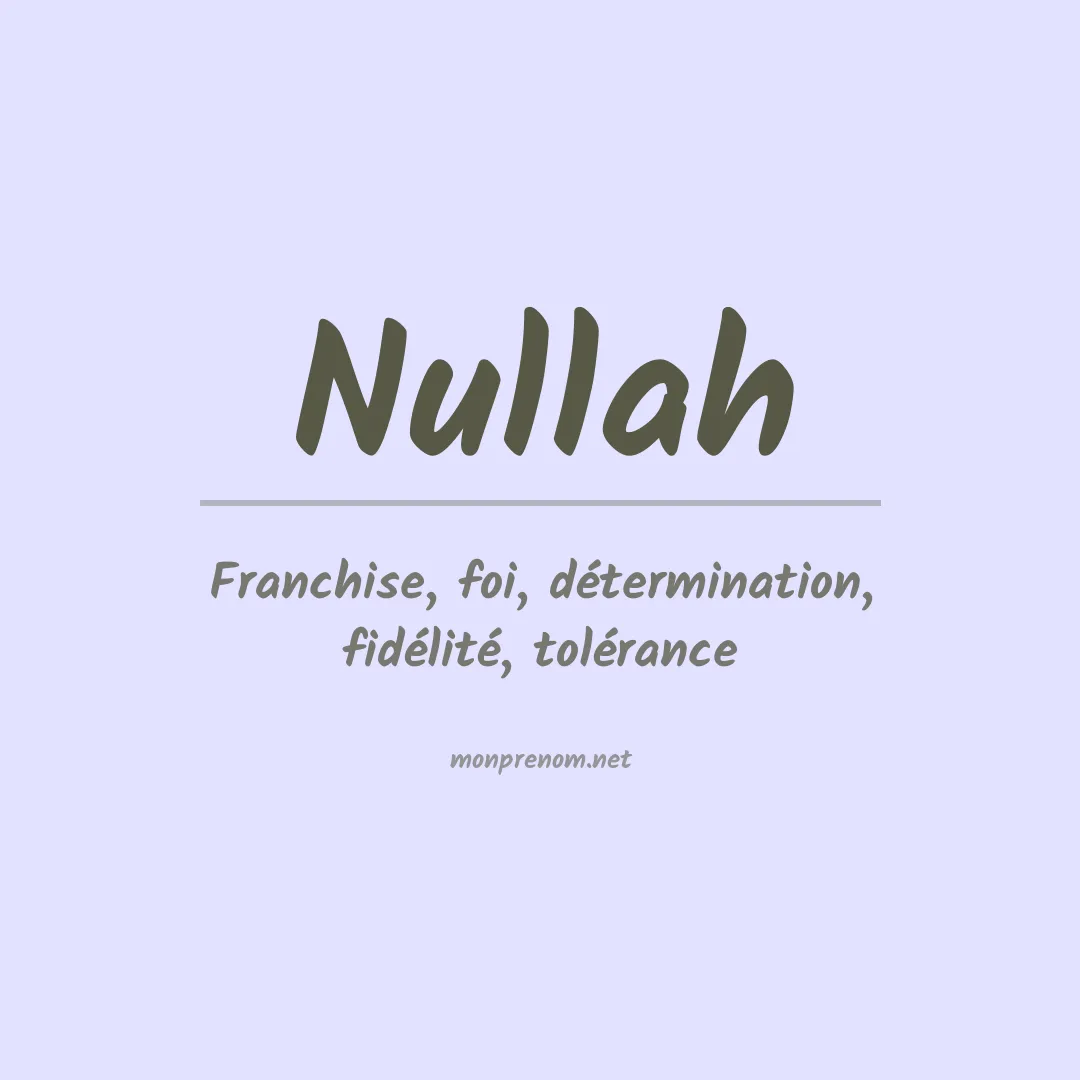 Signification du Prénom Nullah Signification du Prénom Nullah