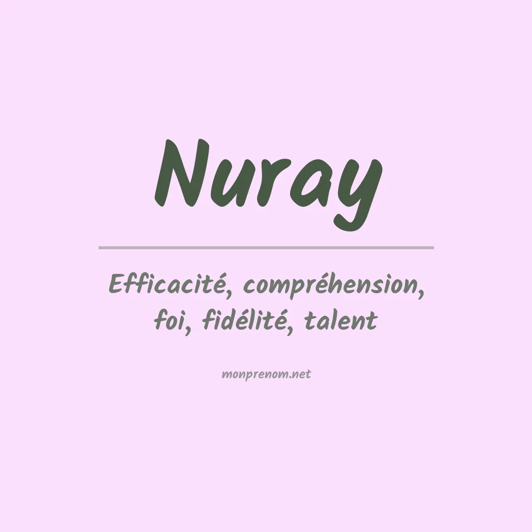 Signification du Prénom Nuray Signification du Prénom Nuray