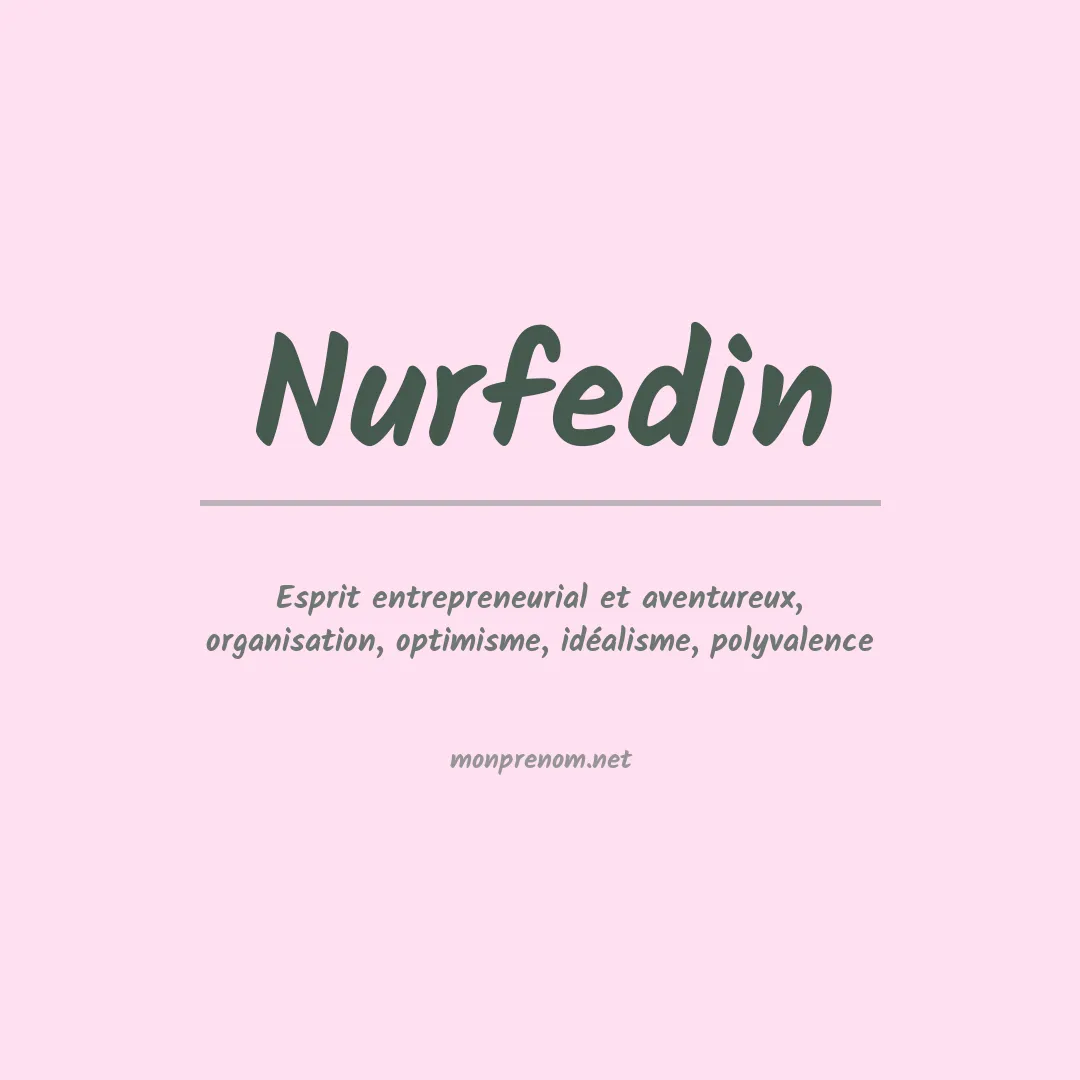 Signification du Prénom Nurfedin Signification du Prénom Nurfedin
