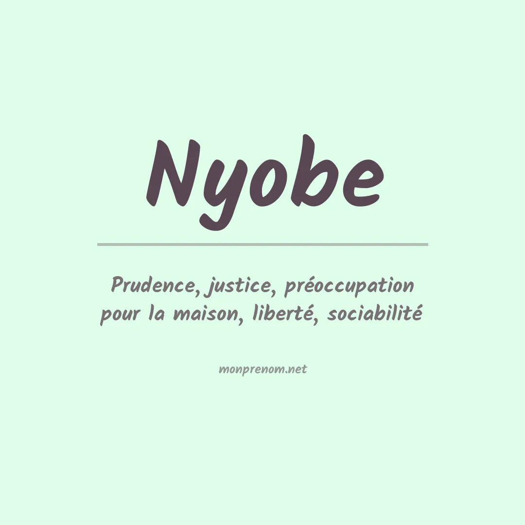 Signification du Prénom Nyobe Signification du Prénom Nyobe