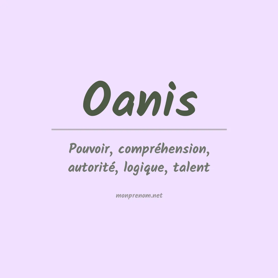 Signification du Prénom Oanis Signification du Prénom Oanis