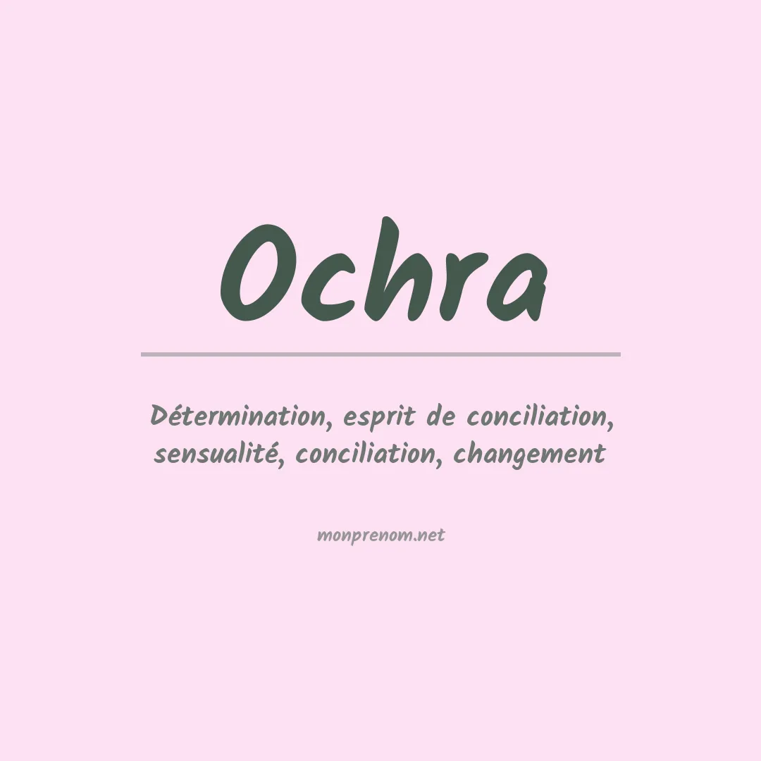 Signification du Prénom Ochra Signification du Prénom Ochra