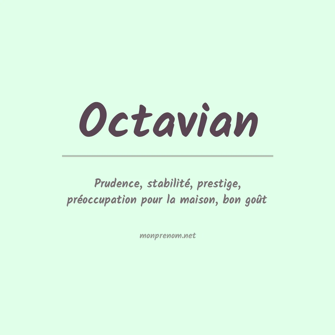 Signification du Prénom Octavian Signification du Prénom Octavian
