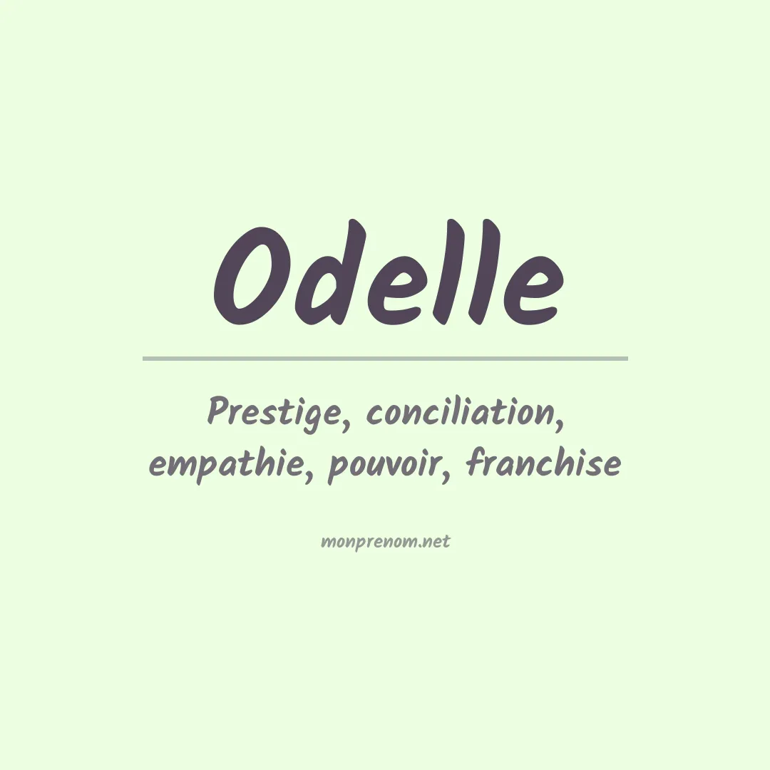 Signification du Prénom Odelle Signification du Prénom Odelle