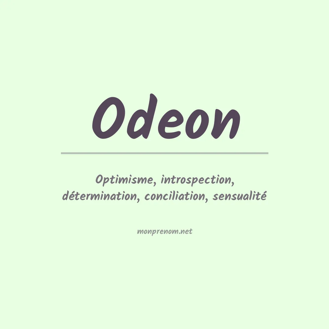 Signification du Prénom Odeon Signification du Prénom Odeon