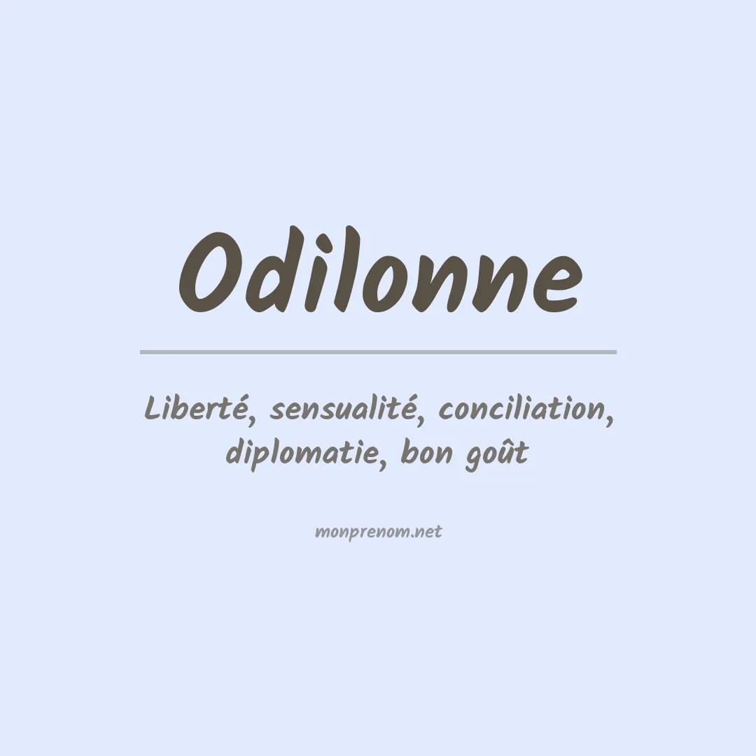 Signification du Prénom Odilonne Signification du Prénom Odilonne