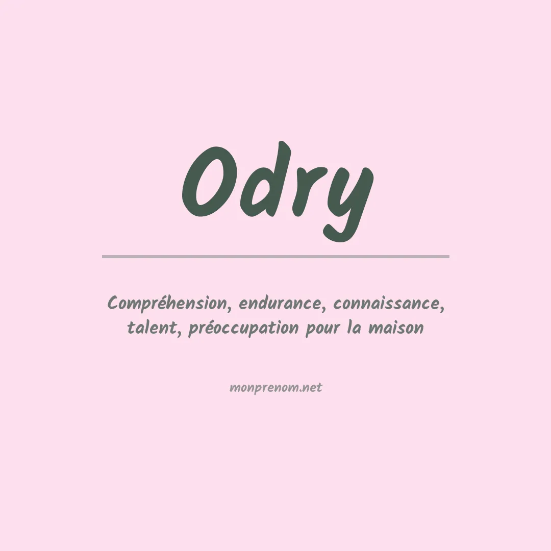 Signification du Prénom Odry Signification du Prénom Odry