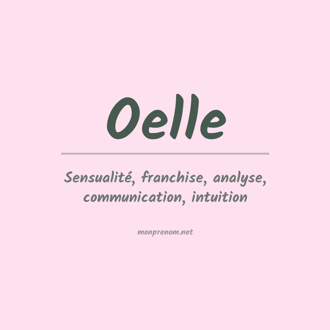 Signification du Prénom Oelle Signification du Prénom Oelle