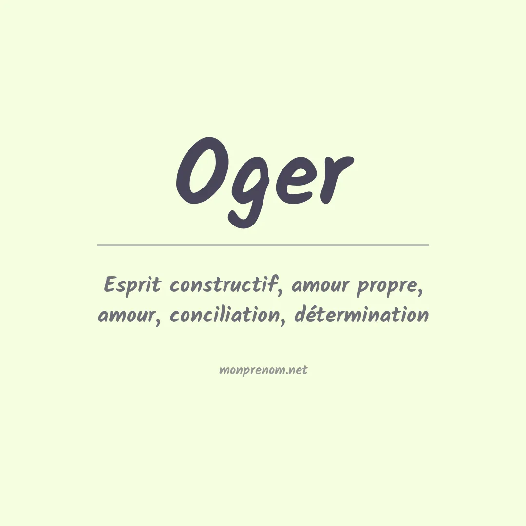 Signification du Prénom Oger Signification du Prénom Oger