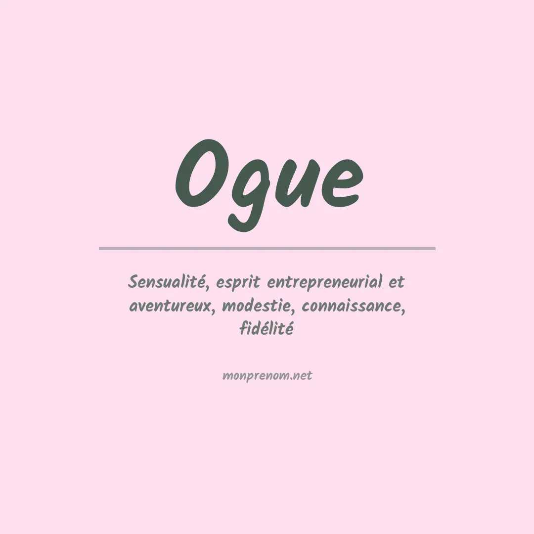 Signification du Prénom Ogue Signification du Prénom Ogue