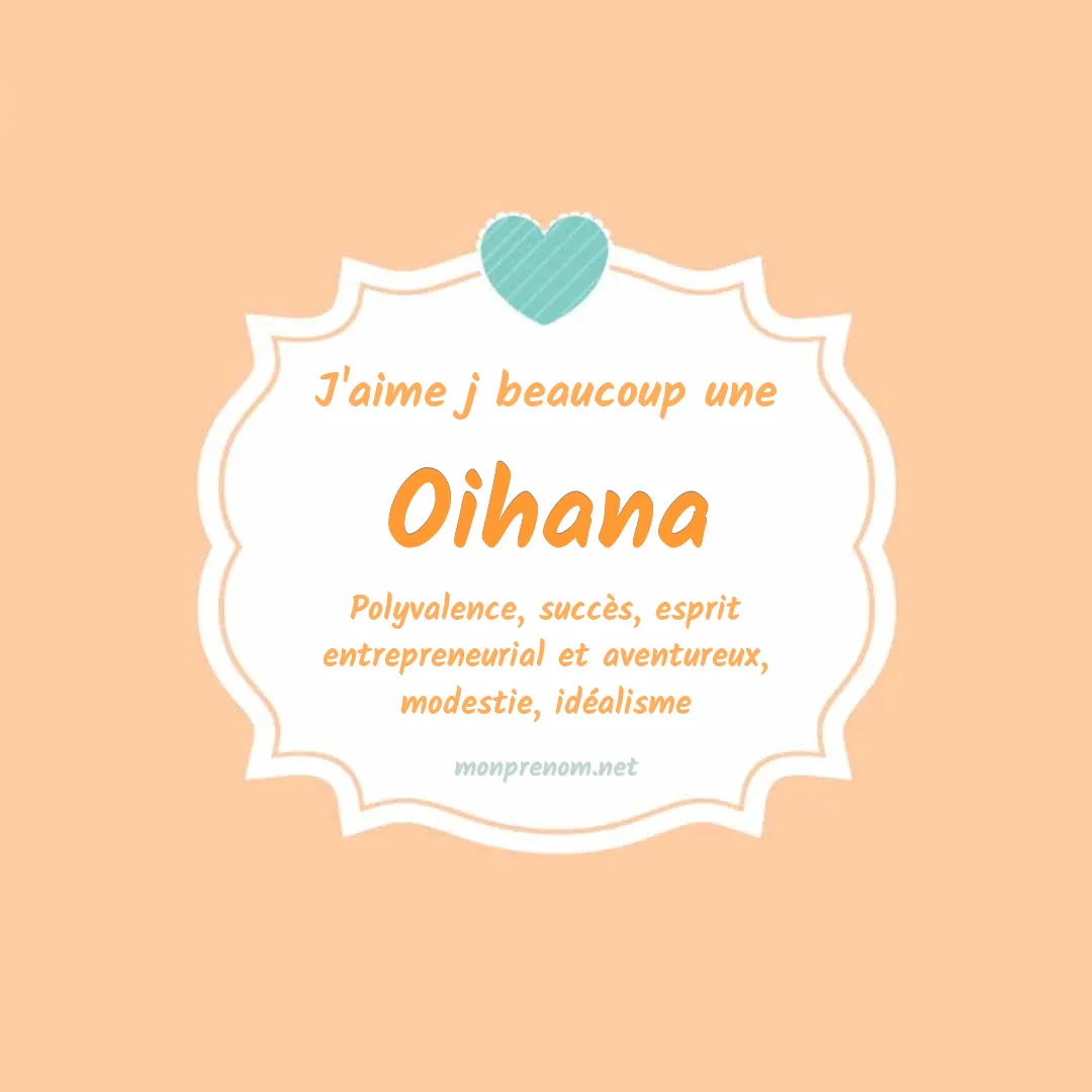 j'aime beaucoup Oihana