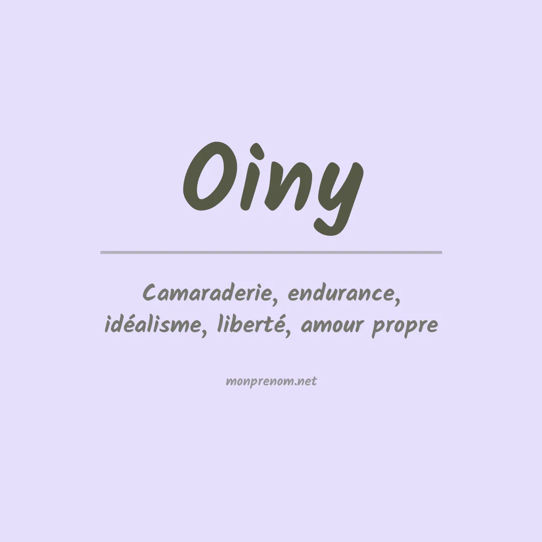 Signification du Prénom Oiny Signification du Prénom Oiny