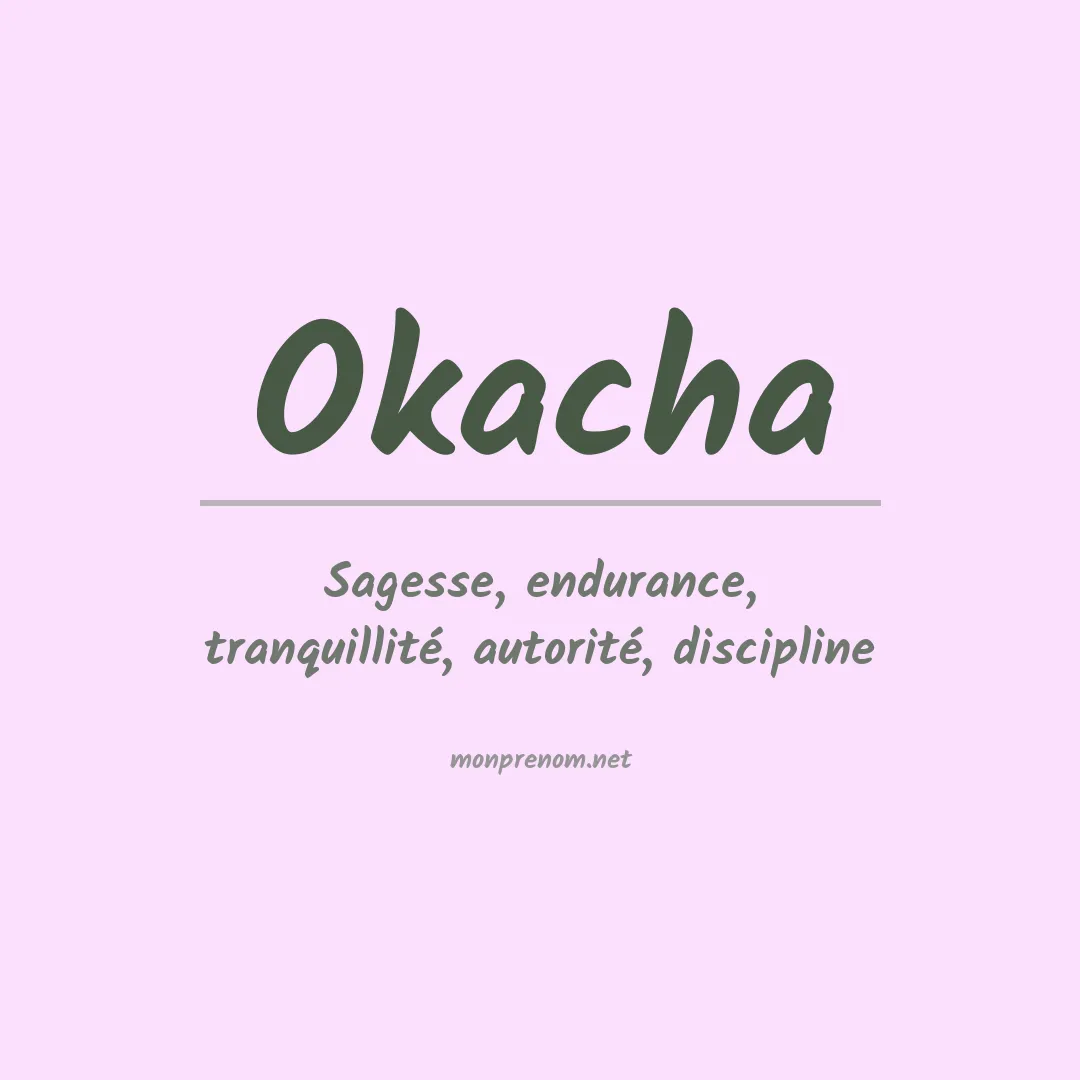 Signification du Prénom Okacha Signification du Prénom Okacha