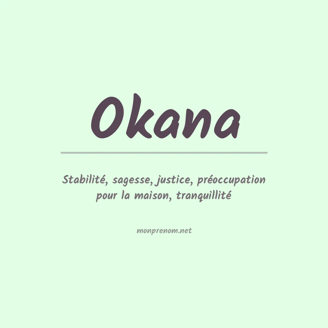 Signification du Prénom Okana Signification du Prénom Okana