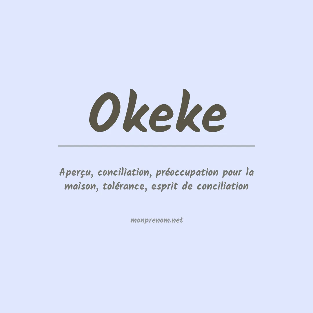 Signification du Prénom Okeke