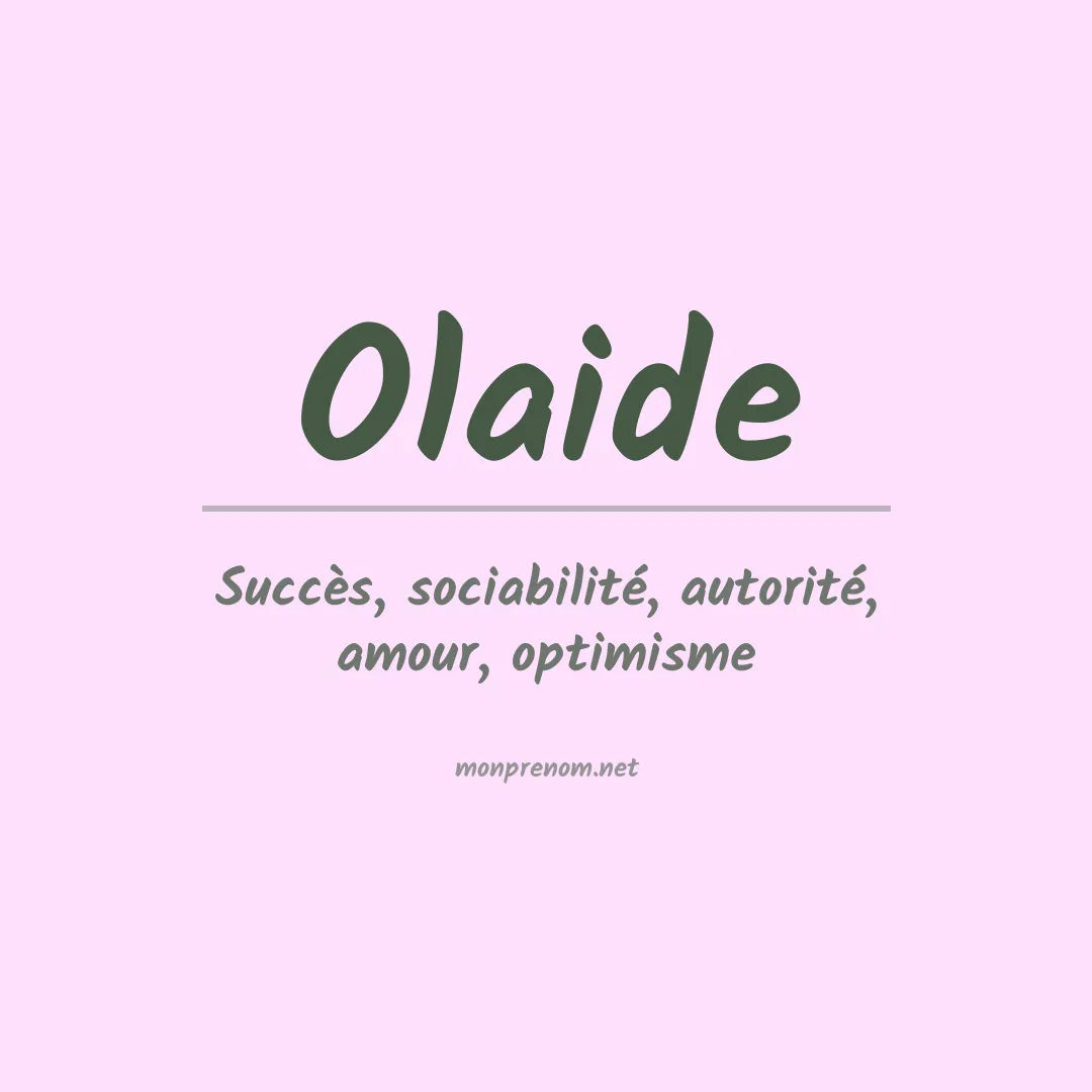 Signification du Prénom Olaide Signification du Prénom Olaide