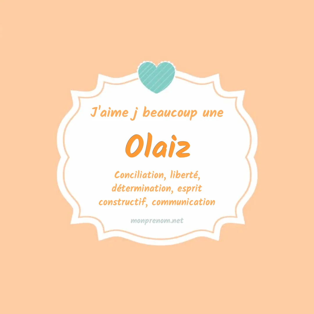 j'aime beaucoup Olaiz