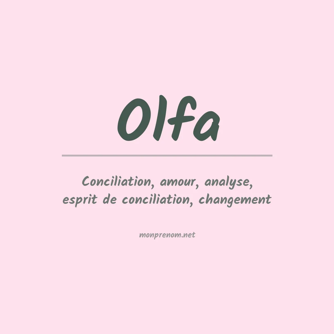Signification du Prénom Olfa Signification du Prénom Olfa