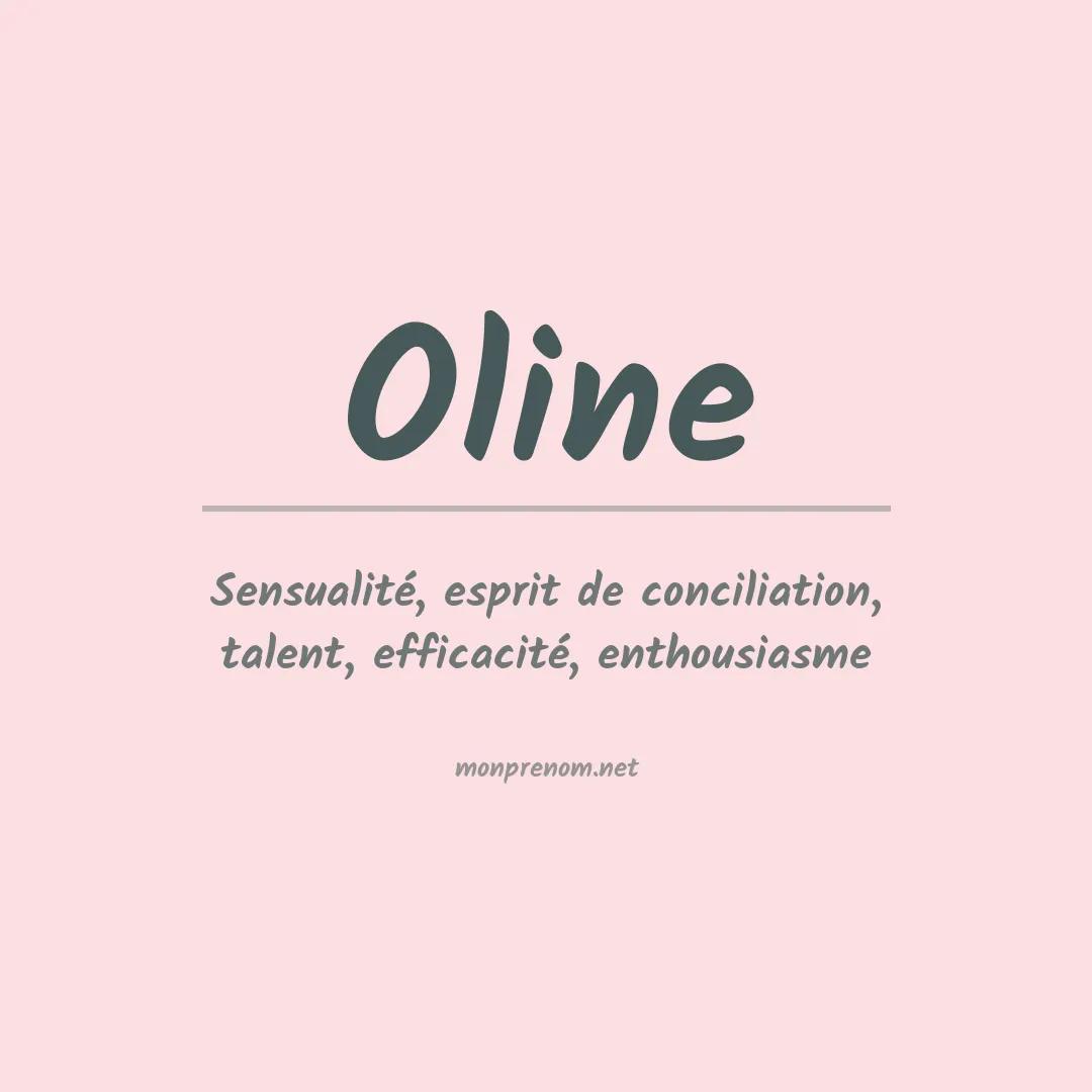 Signification du Prénom Oline Signification du Prénom Oline
