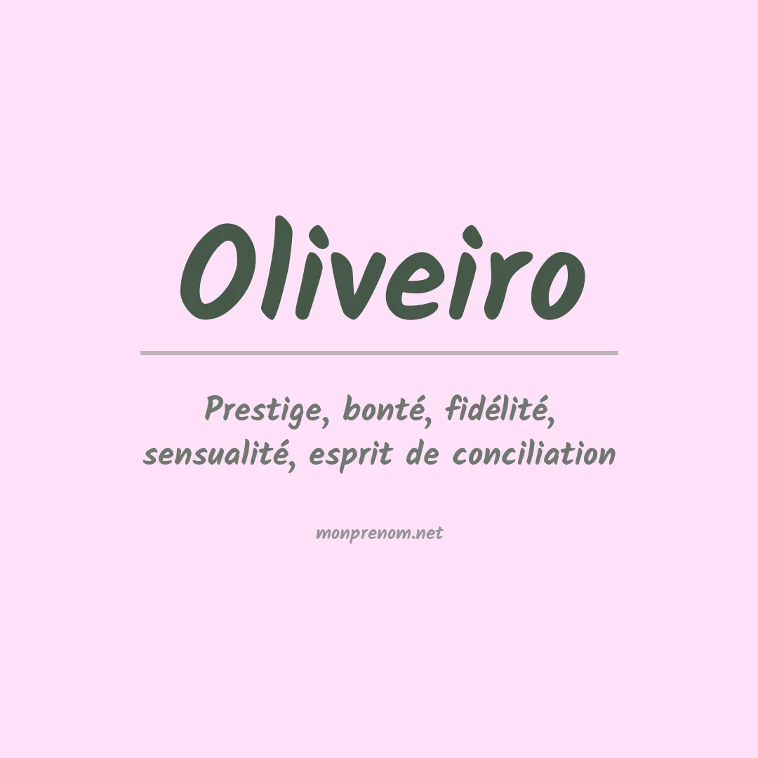 Signification du Prénom Oliveiro Signification du Prénom Oliveiro