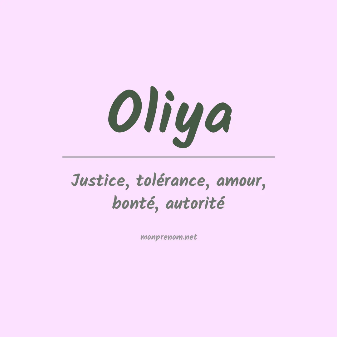 Signification du Prénom Oliya Signification du Prénom Oliya