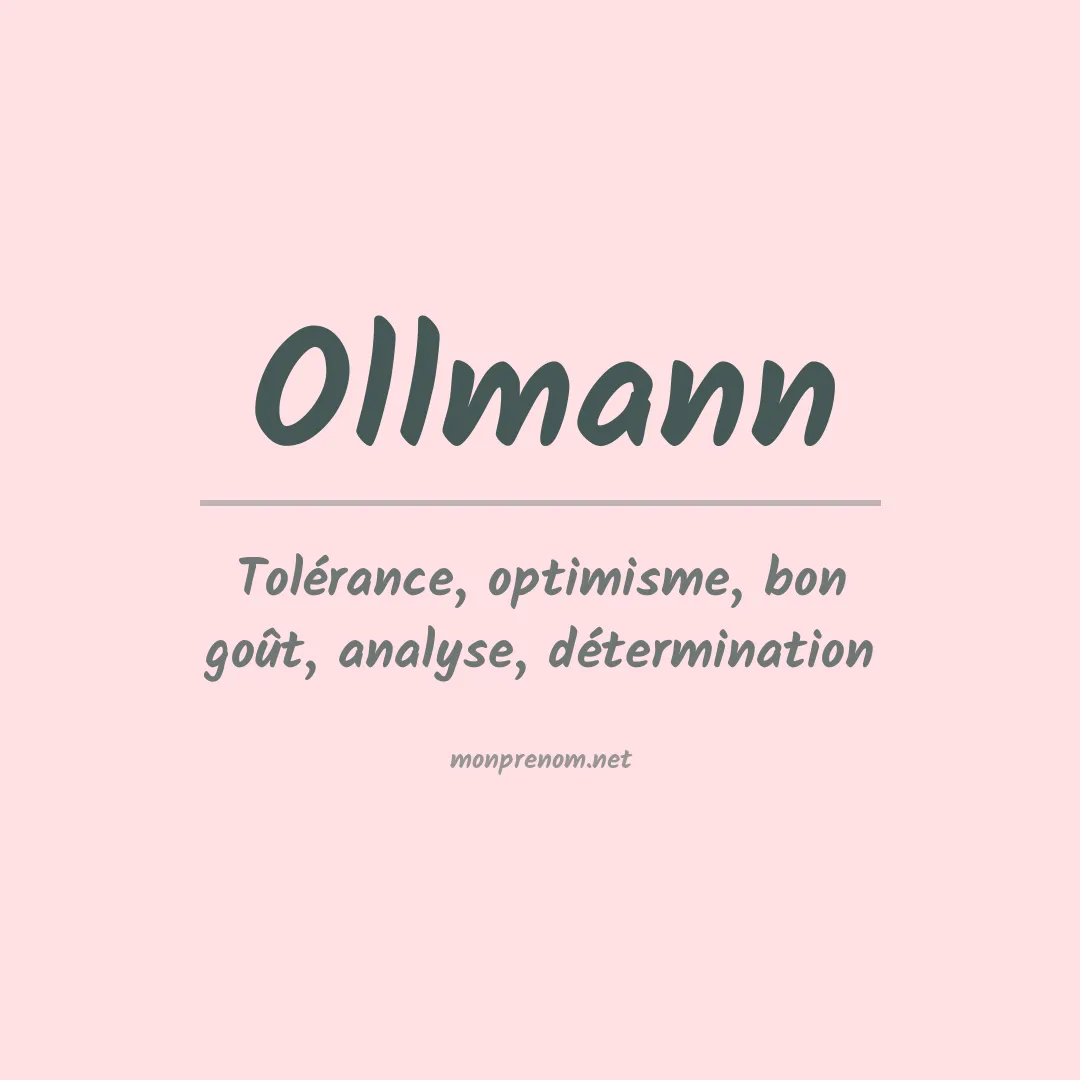 Signification du Prénom Ollmann