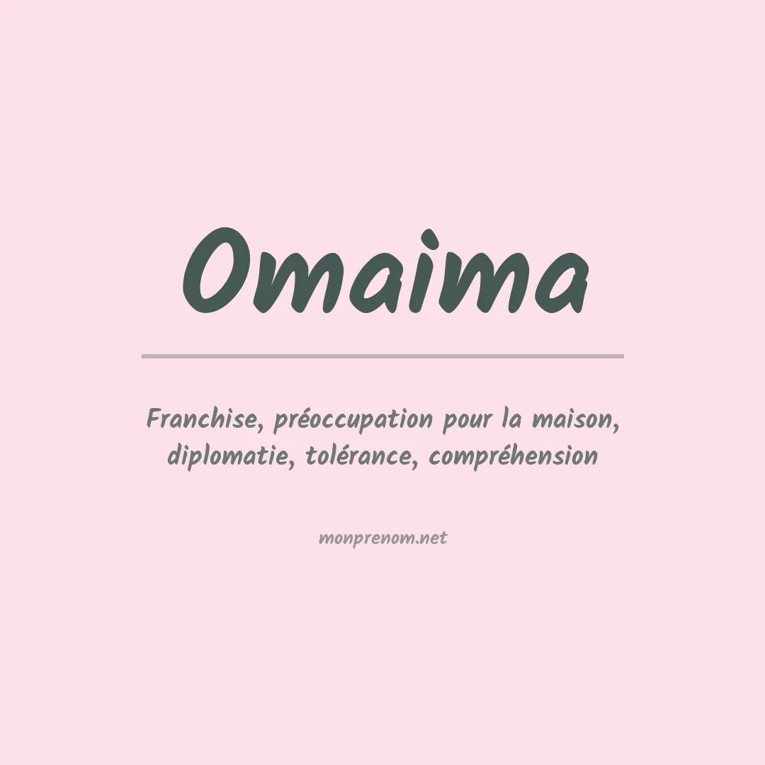 Signification du Prénom Omaima Signification du Prénom Omaima