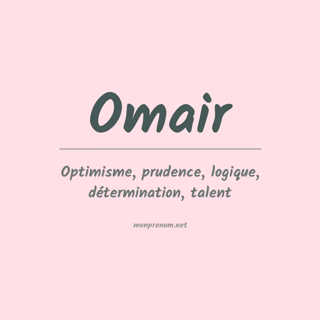 Signification du Prénom Omair Signification du Prénom Omair