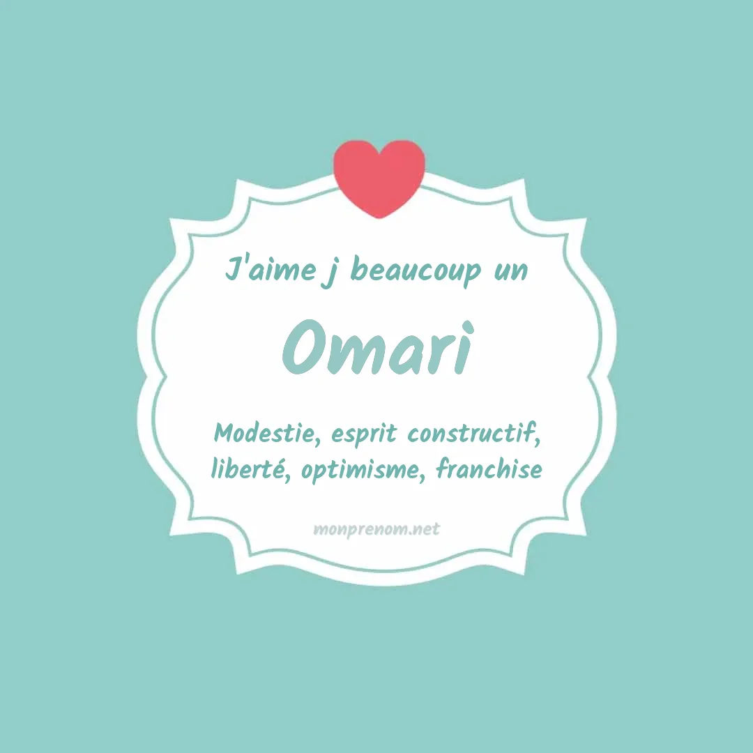 j'aime beaucoup Omari