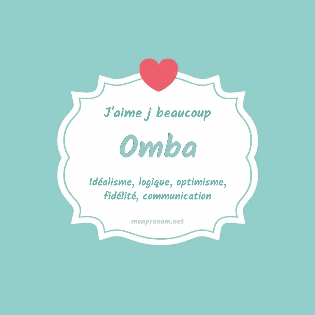 j'aime beaucoup Omba