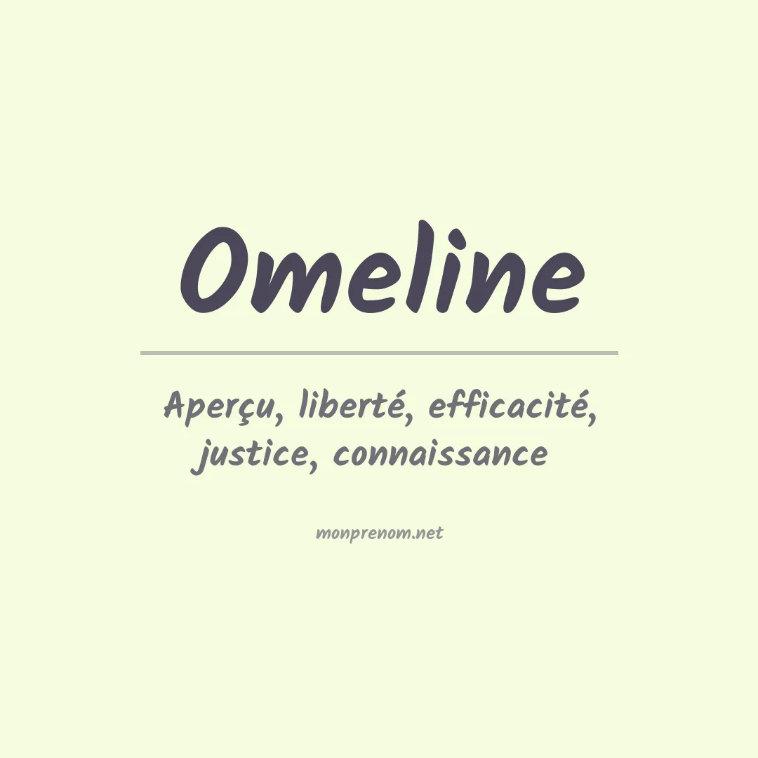 Signification du Prénom Omeline Signification du Prénom Omeline