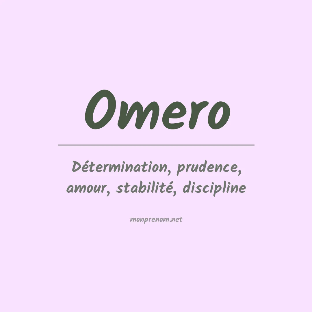 Signification du Prénom Omero