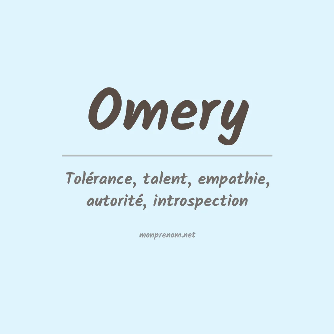 Signification du Prénom Omery Signification du Prénom Omery